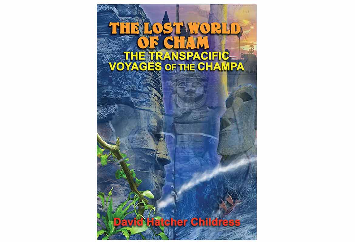 The Lost World of Cham: The Trans-Pacific Voyages of the Champa