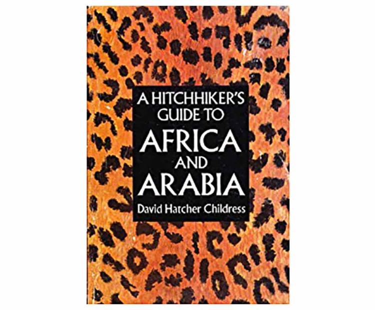 A Hitchhikers Guide to Africa and Arabia