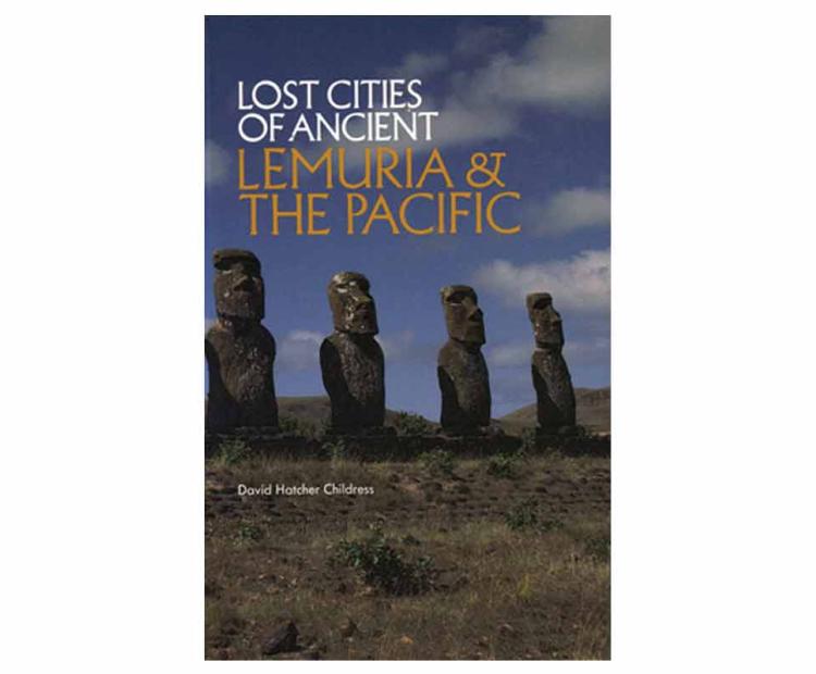 Lost Cities of Ancient Lemuria and the Pacific