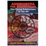 ANDROMEDA: THE SECRET FILES: The Flying Submarines of the SS